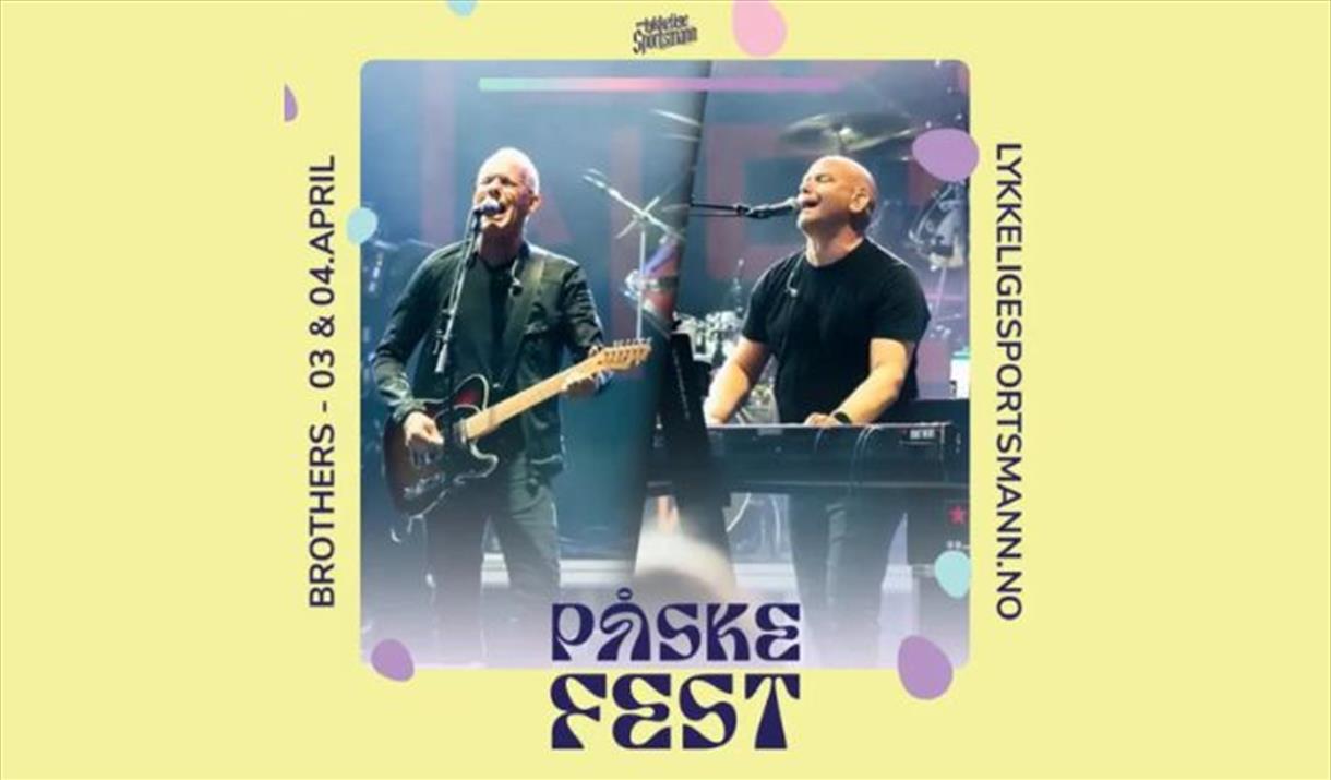 PÅSKEFEST: BROTHERS
